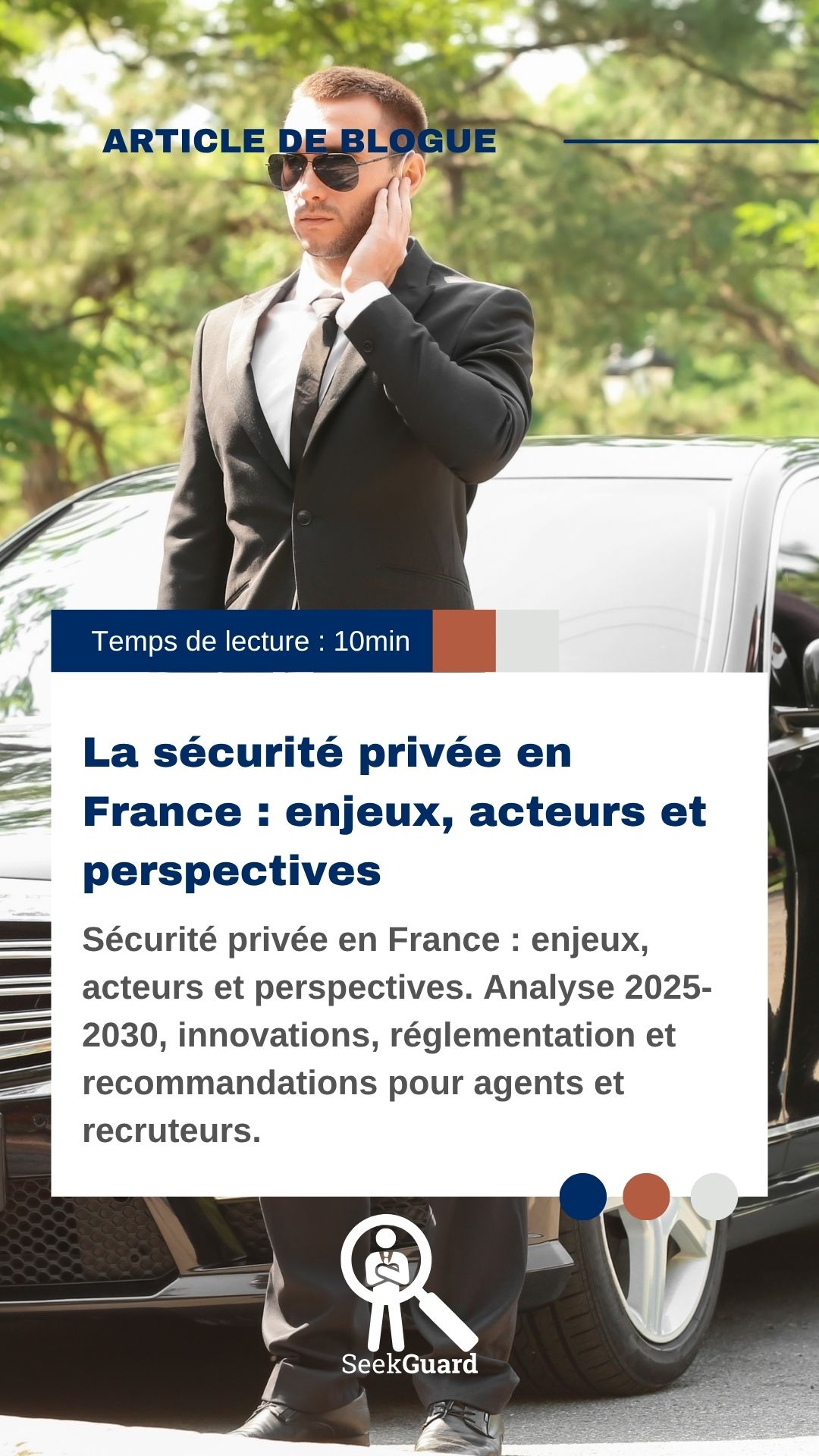 La sécurité privée en France : enjeux, acteurs et perspectives